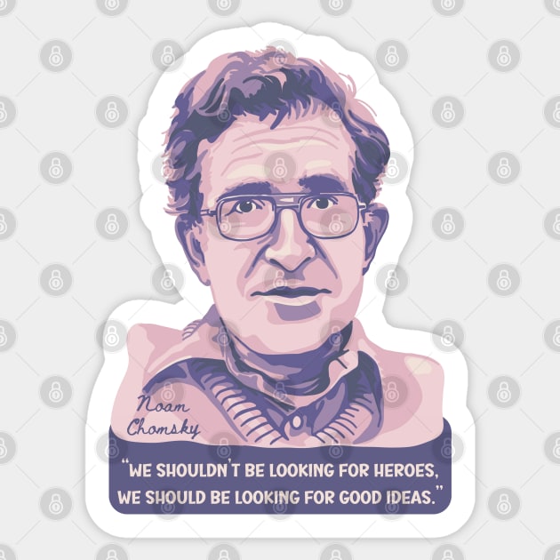 Noam Chomsky Portrait and Quote Sticker by Slightly Unhinged